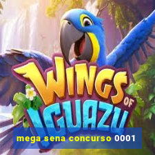 mega sena concurso 0001