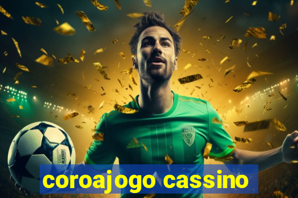 coroajogo cassino