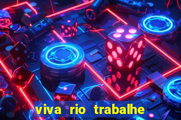 viva rio trabalhe conosco 2024