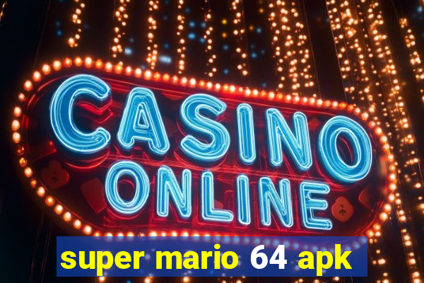 super mario 64 apk