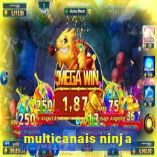 multicanais ninja