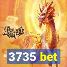 3735 bet