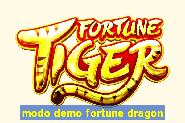 modo demo fortune dragon