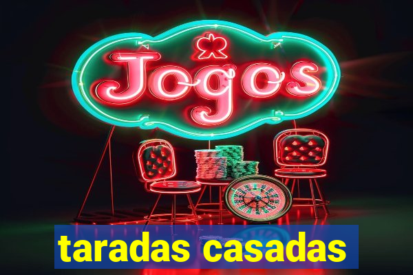 taradas casadas