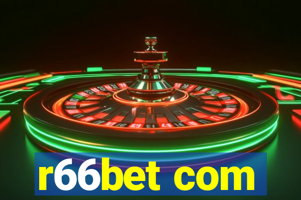 r66bet com