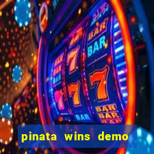 pinata wins demo com funcionalidade