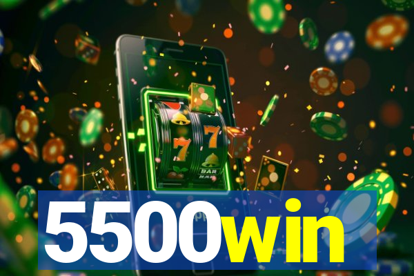 5500win