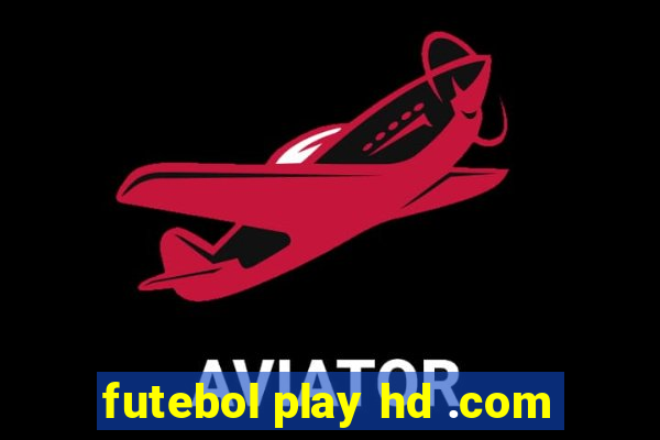 futebol play hd .com