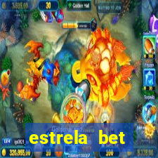 estrela bet horarios pagantes