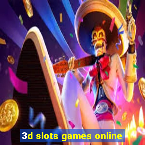 3d slots games online