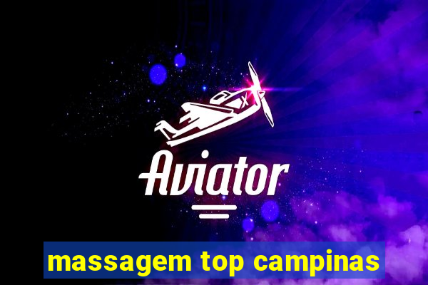 massagem top campinas