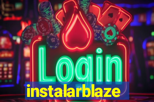 instalarblaze