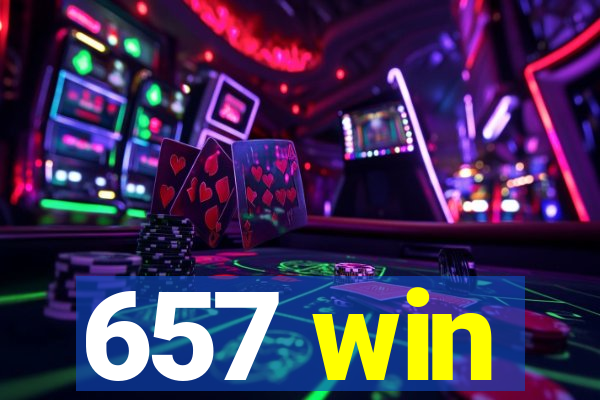 657 win