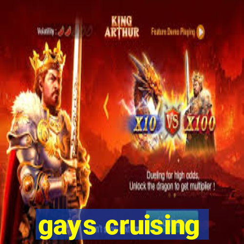 gays cruising