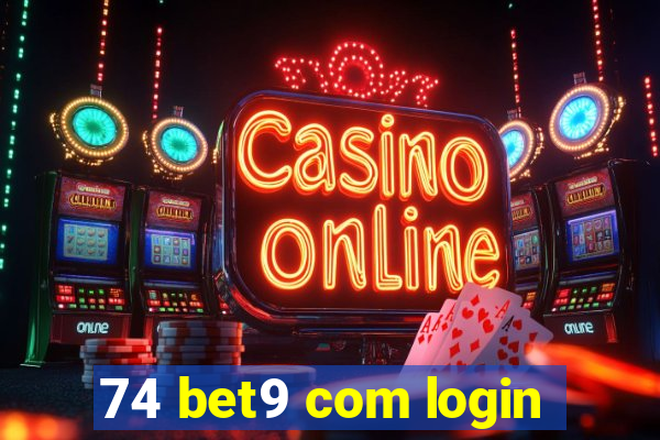 74 bet9 com login