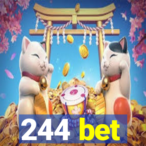 244 bet