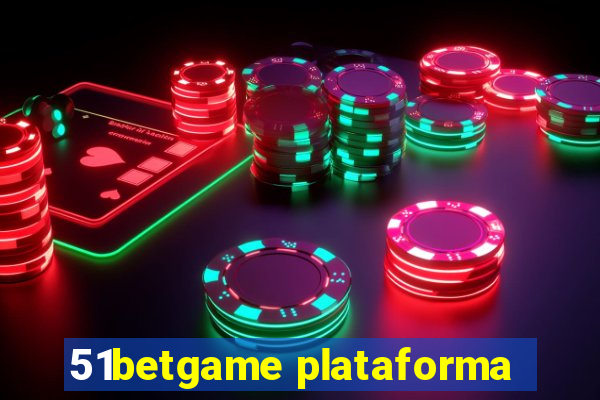 51betgame plataforma