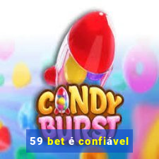 59 bet é confiável