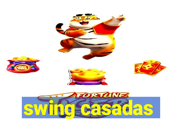 swing casadas