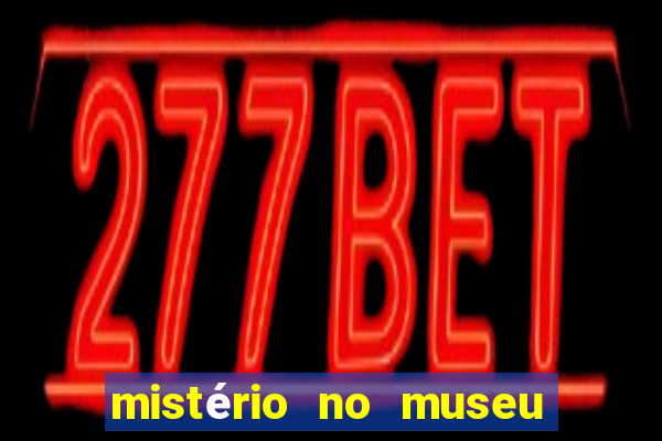 mistério no museu imperial pdf grátis