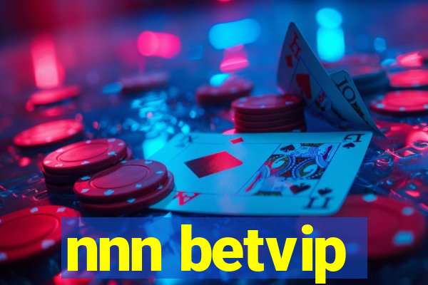 nnn betvip