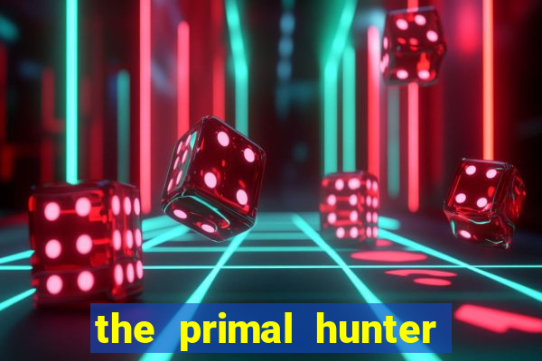 the primal hunter pt br