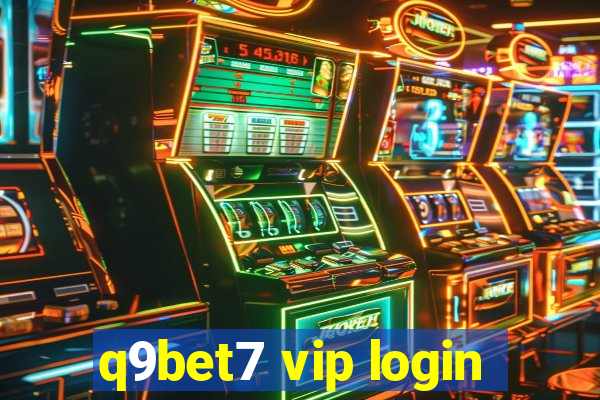 q9bet7 vip login