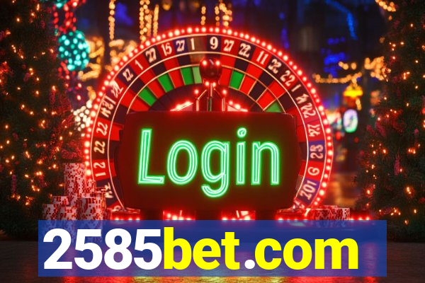 2585bet.com