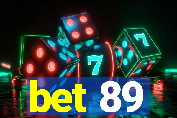 bet 89