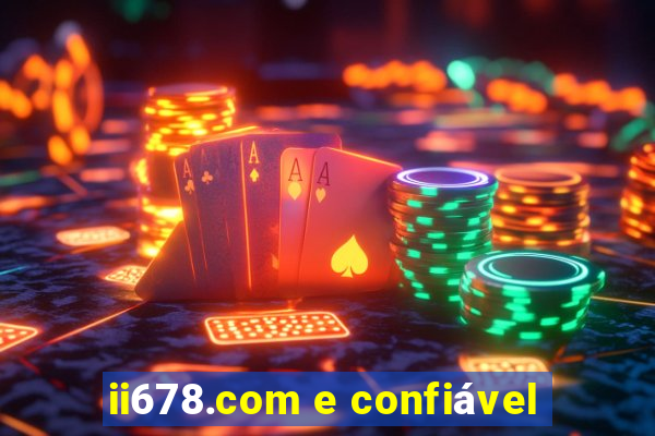 ii678.com e confiável