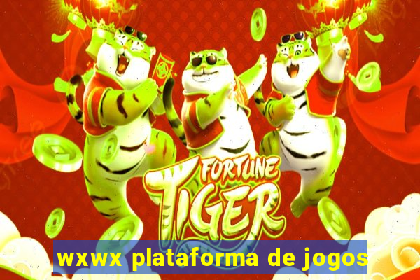 wxwx plataforma de jogos