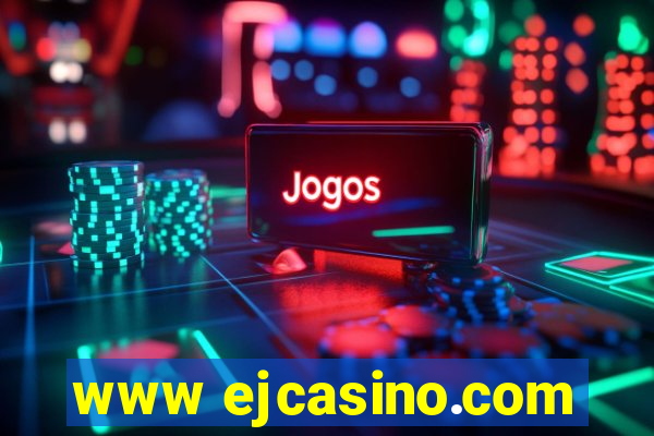 www ejcasino.com