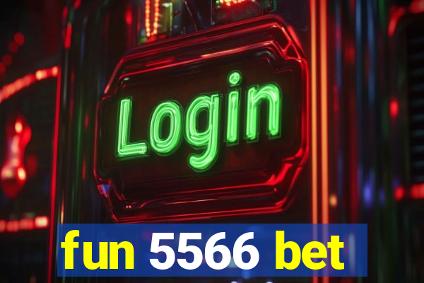 fun 5566 bet