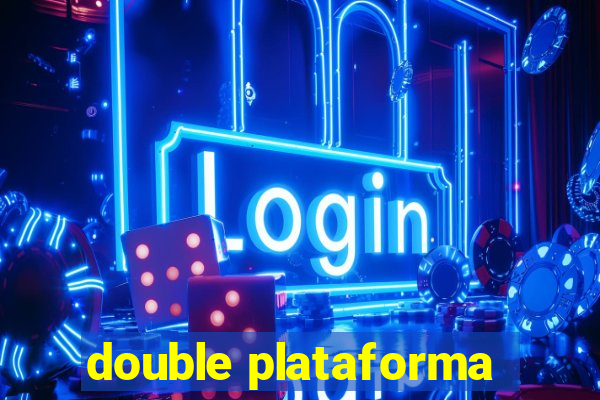 double plataforma