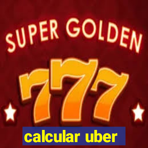 calcular uber