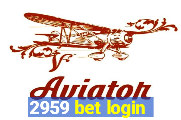 2959 bet login