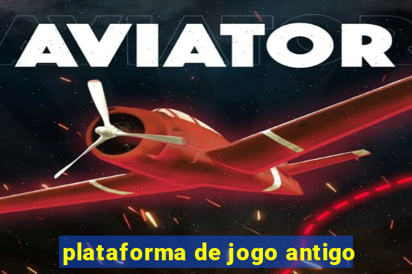 plataforma de jogo antigo