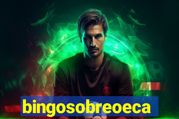 bingosobreoeca