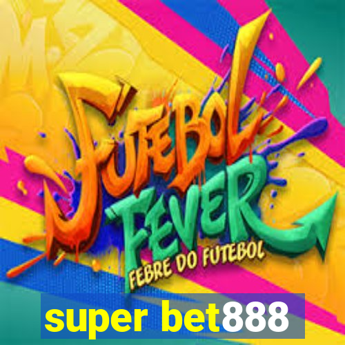 super bet888