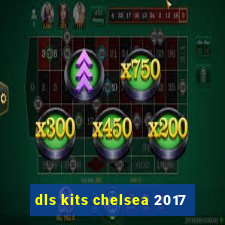 dls kits chelsea 2017