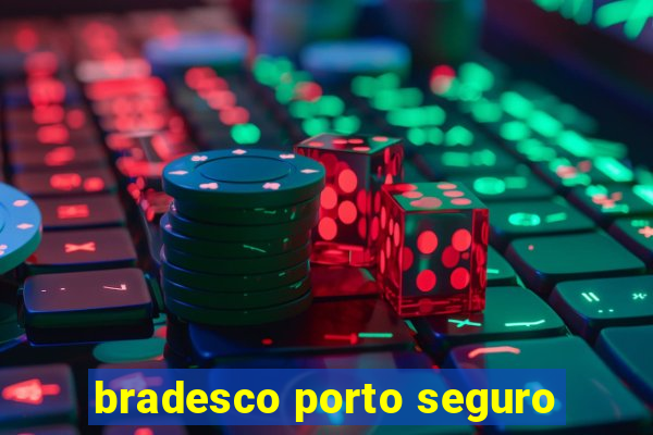 bradesco porto seguro