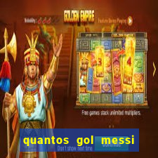 quantos gol messi tem na carreira