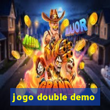 jogo double demo