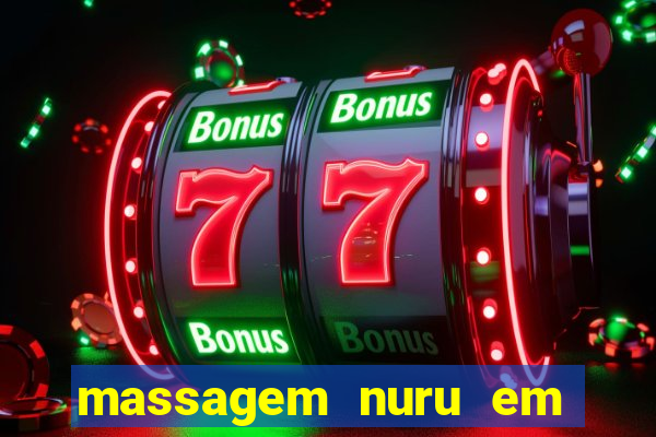 massagem nuru em porto alegre