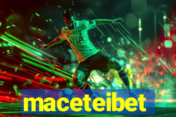 maceteibet