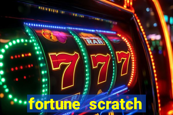 fortune scratch life paga mesmo