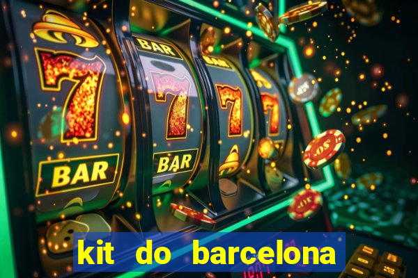 kit do barcelona dls 19