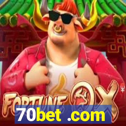 70bet .com