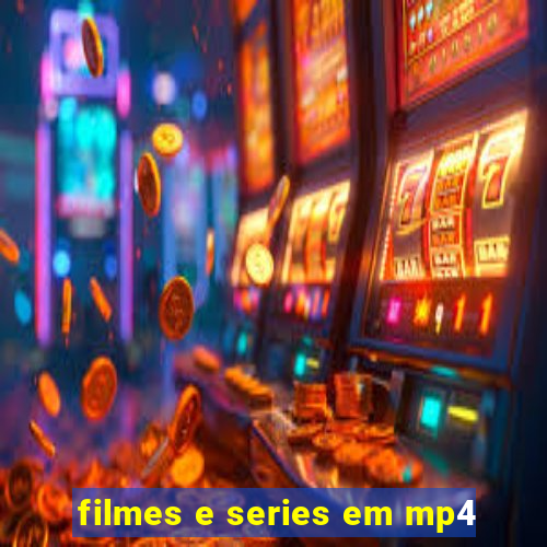 filmes e series em mp4