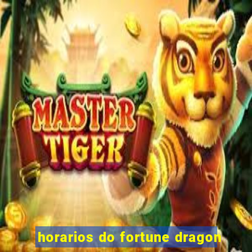 horarios do fortune dragon